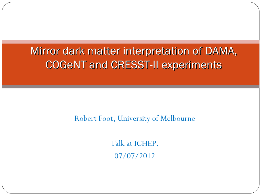 Mirror Dark Matter Confrounts DAMA, Cogent And