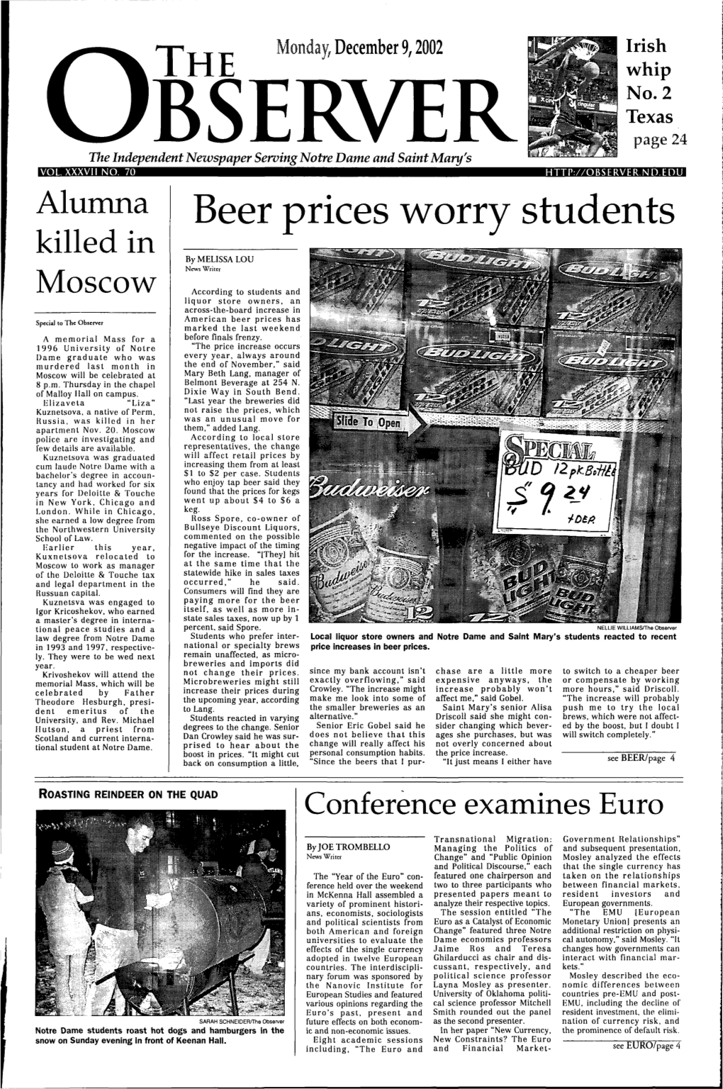 Beer Prices Worry Students Killed in by MELISSA LOU News Writer