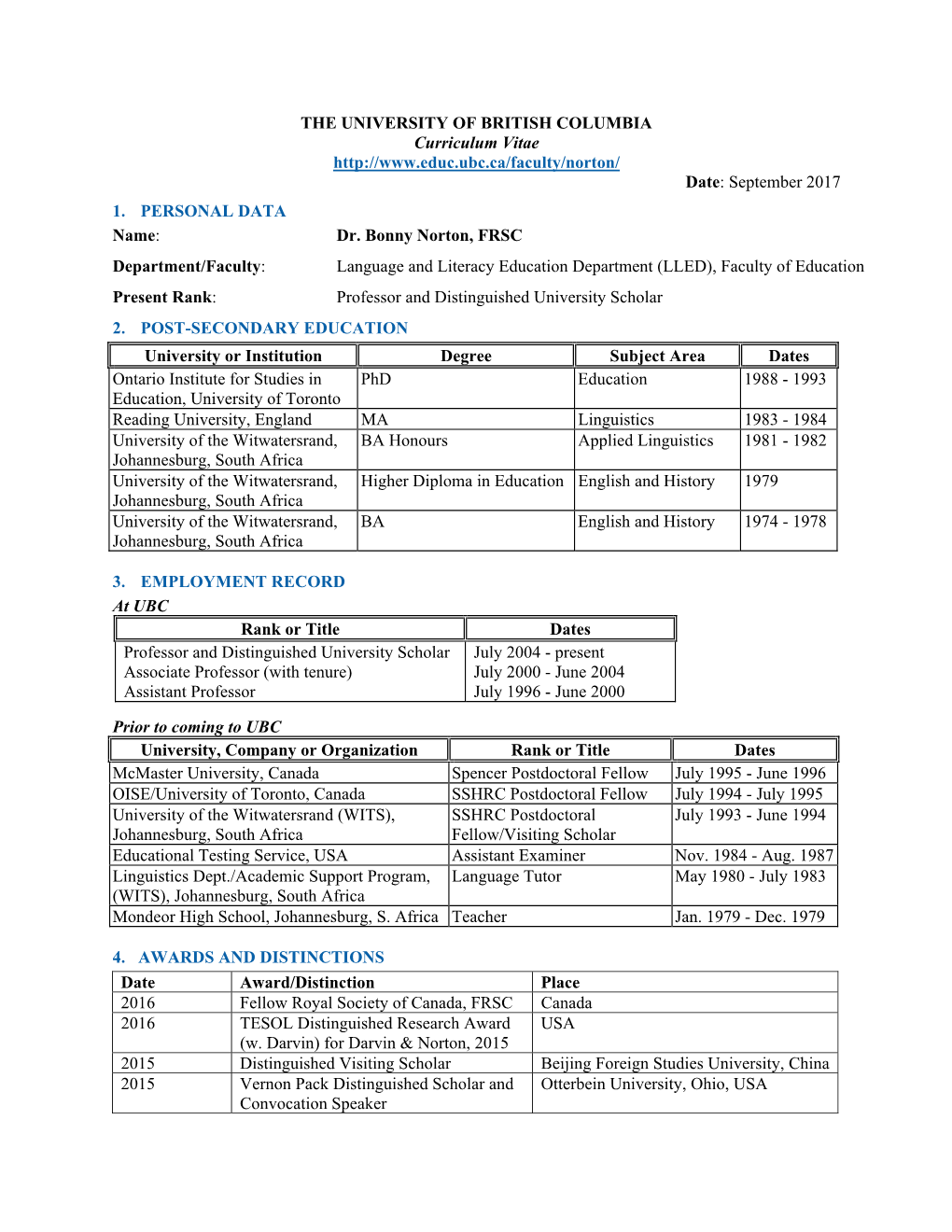 THE UNIVERSITY of BRITISH COLUMBIA Curriculum Vitae Date: September 2017 1