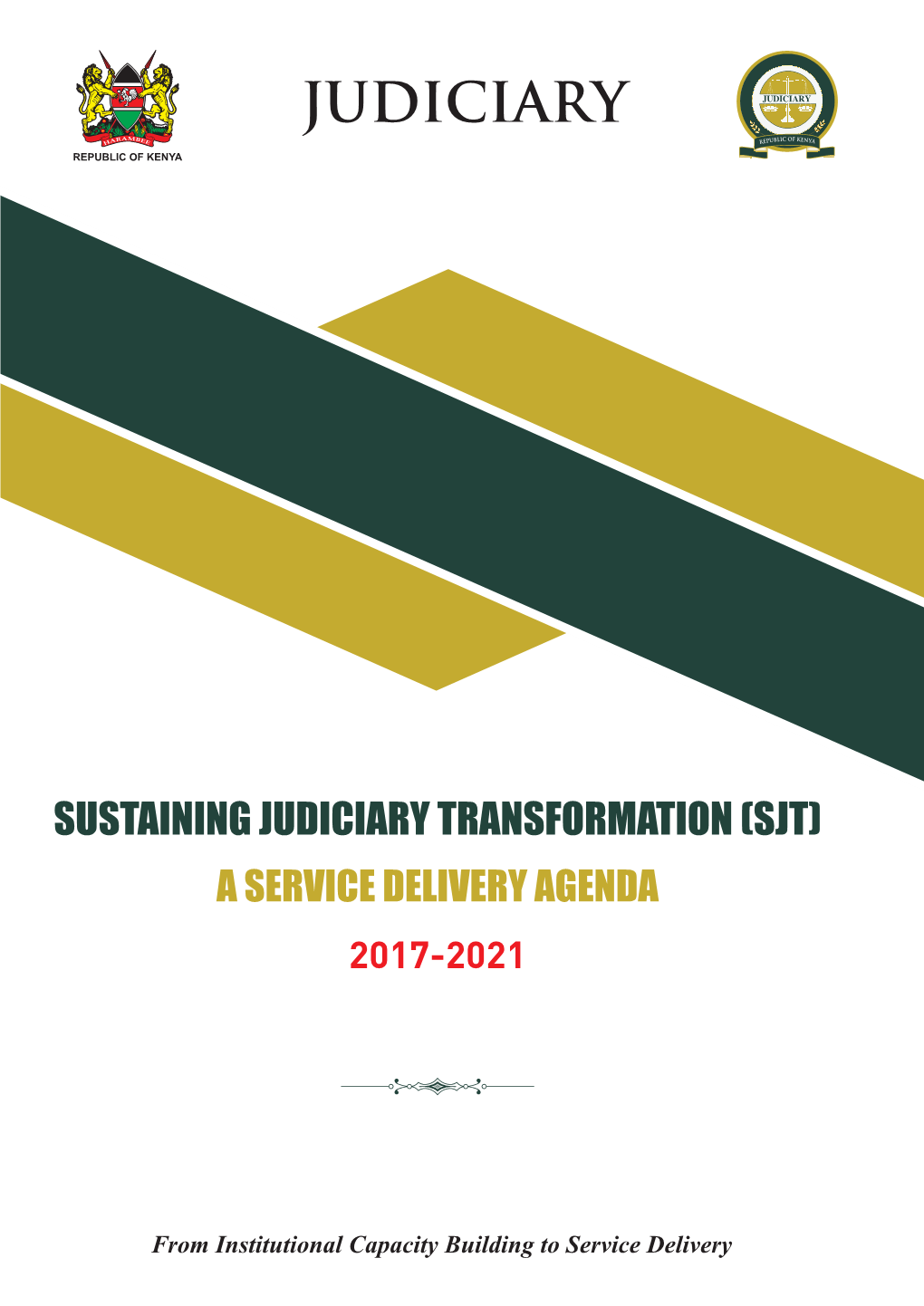 Sustaining Judiciary Transformation; a Service Delivery Agenda