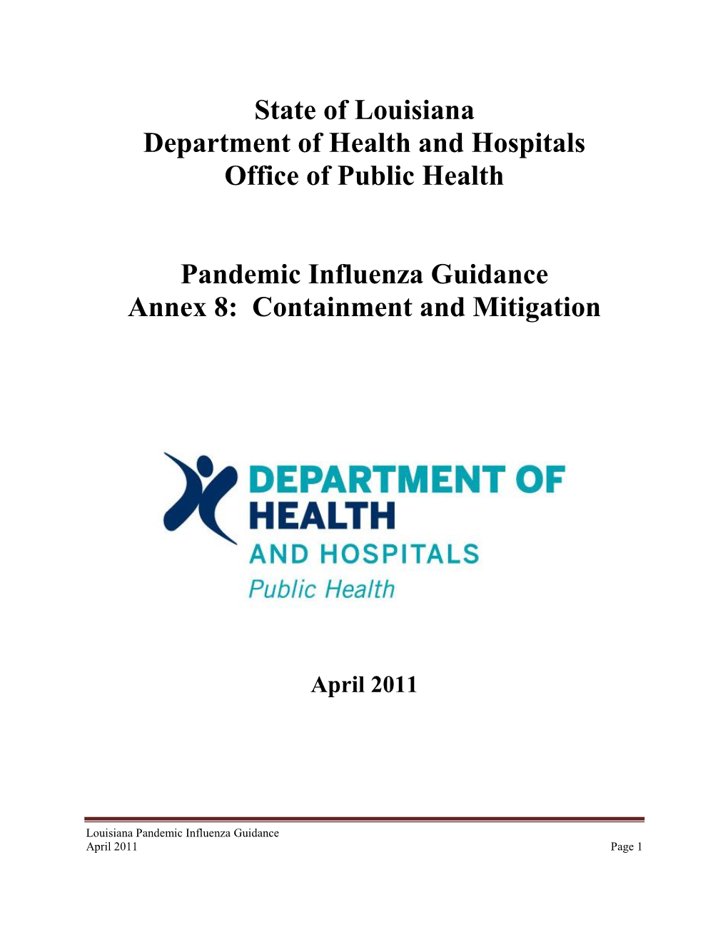 2011 Pandemic Influenza Containment and Mitigation