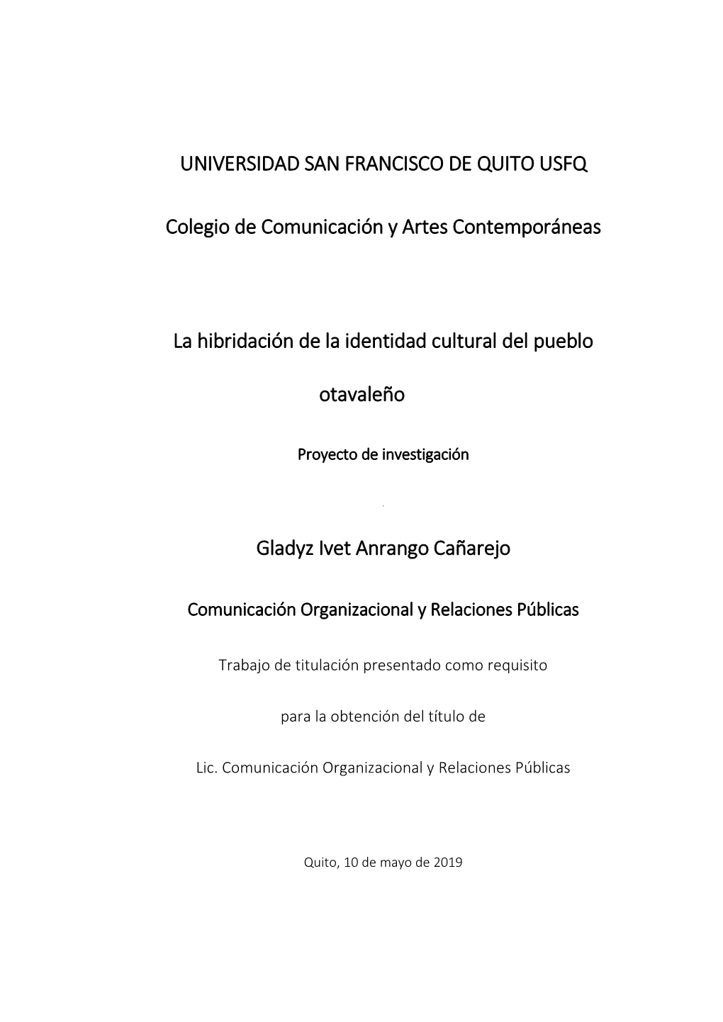 Universidad San Francisco De Quito Usfq Colegio De Comunicación Y Artes Contemporáneas
