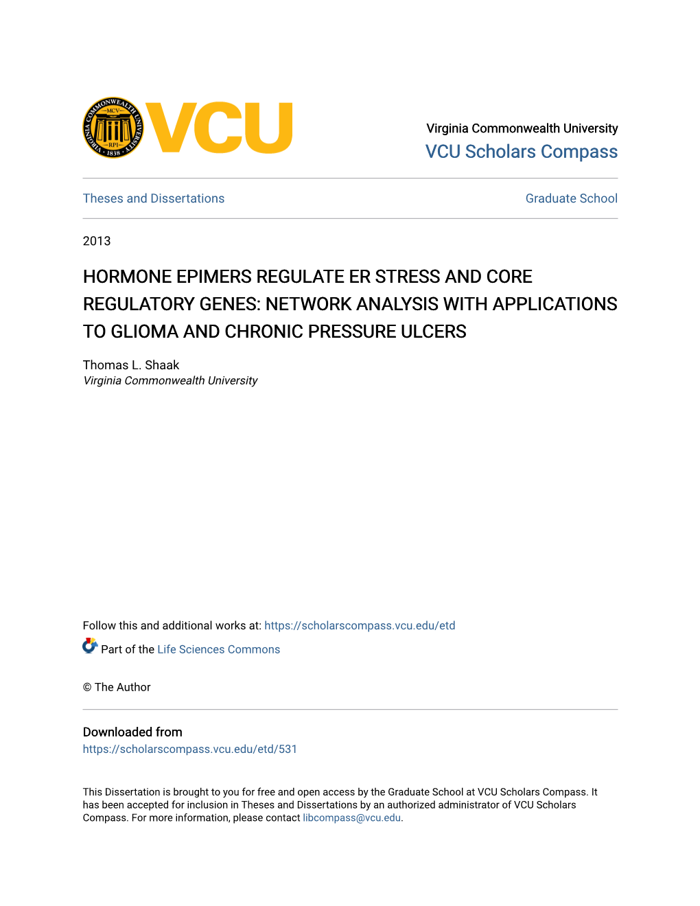 Hormone Epimers Regulate Er Stress and Core Regulatory Genes: Network Analysis with Applications to Glioma and Chronic Pressure Ulcers