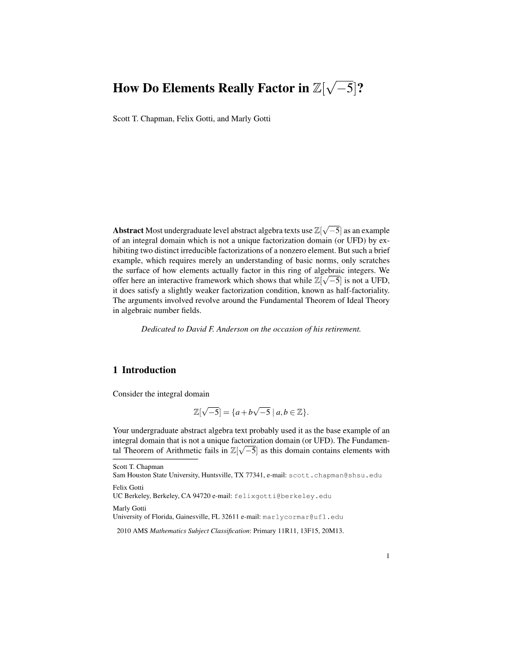 How Do Elements Really Factor in Z[ √ −5]?