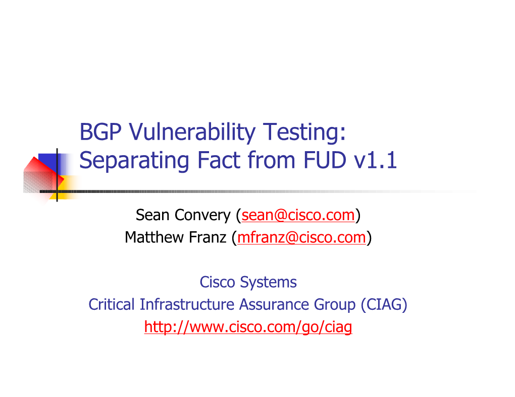 BGP Vulnerability Testing: Separating Fact from FUD V1.1