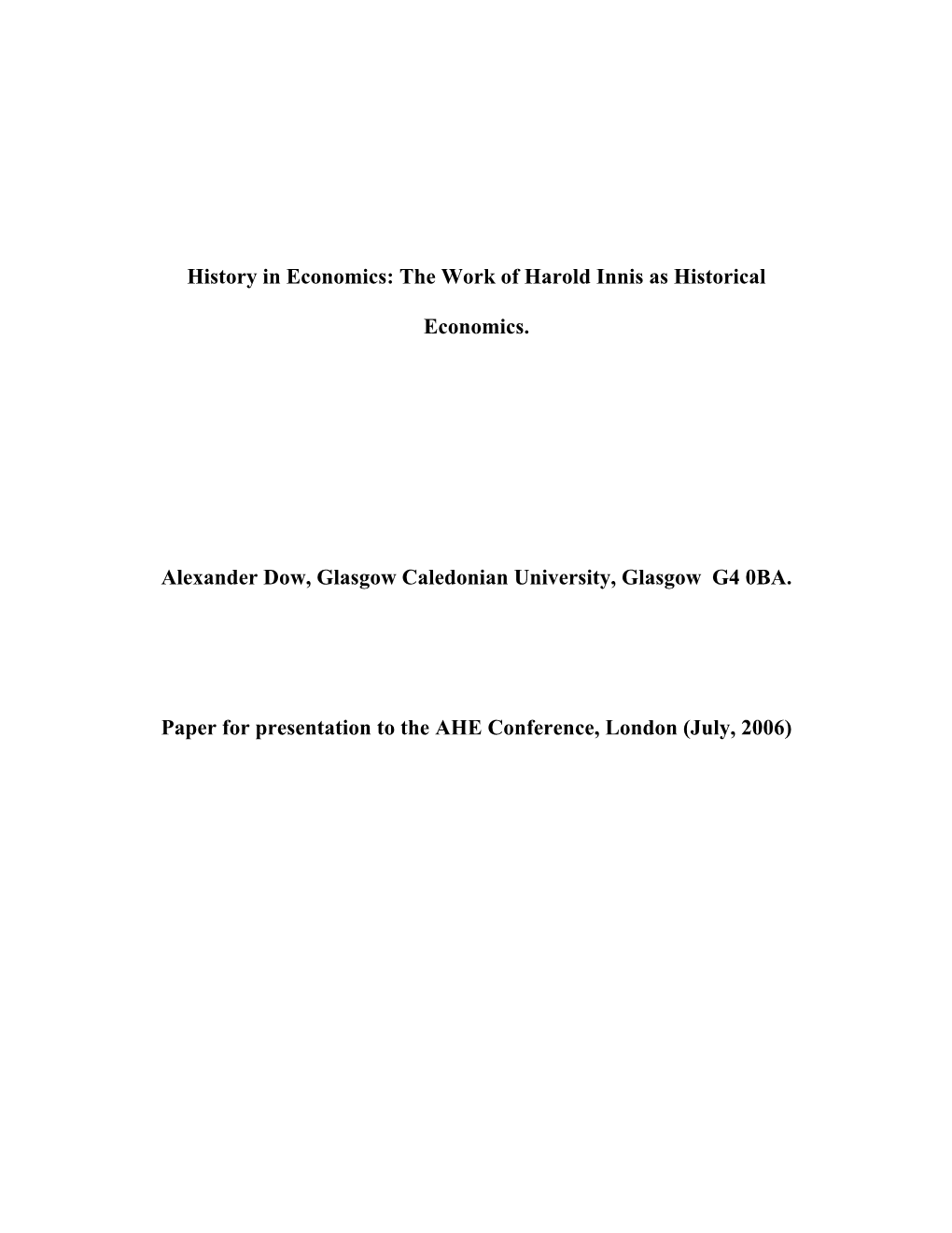 The Work of Harold Innis As Historical Economics Alexander