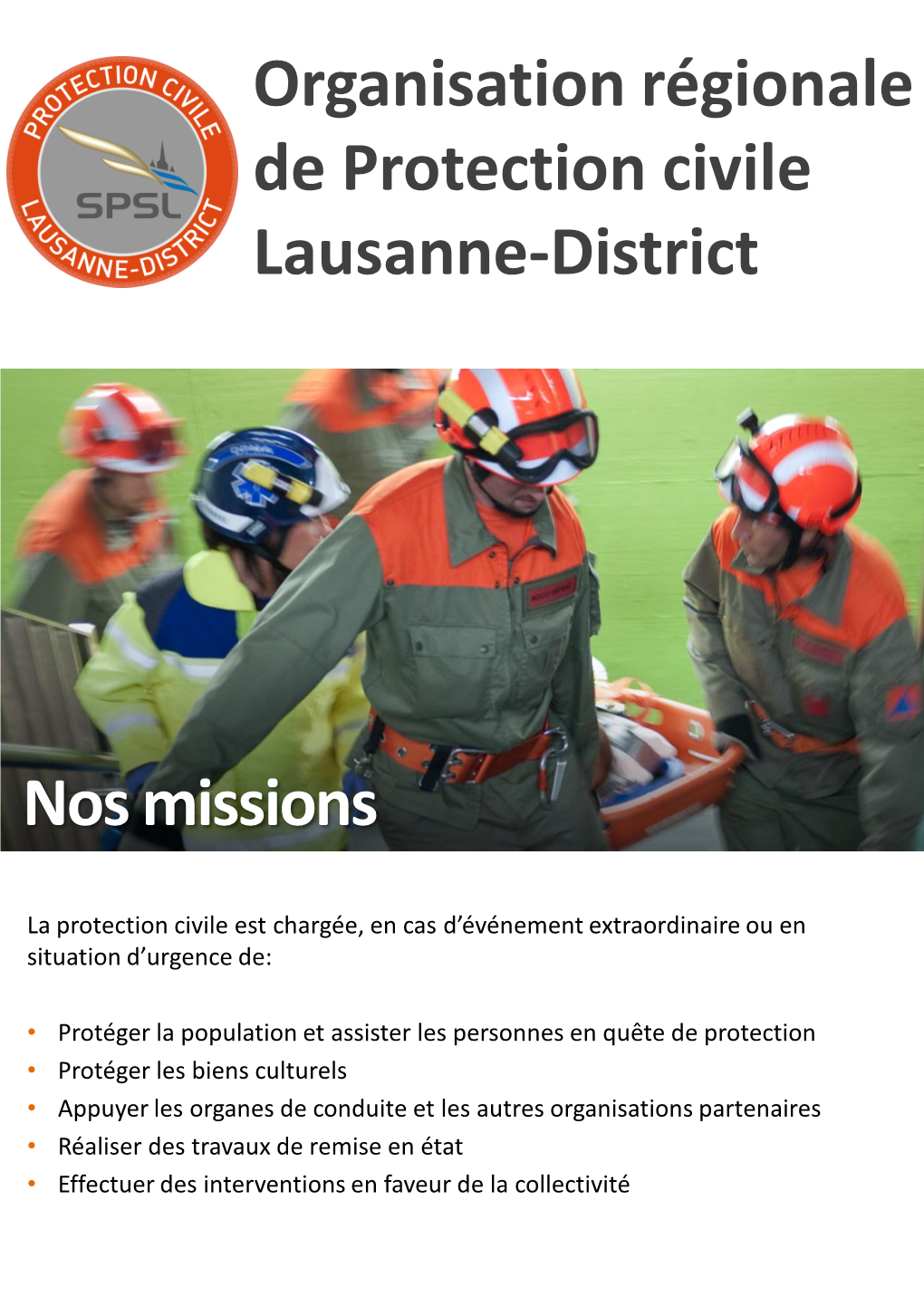 Organisation Régionale De Protection Civile Lausanne-District Nos Missions