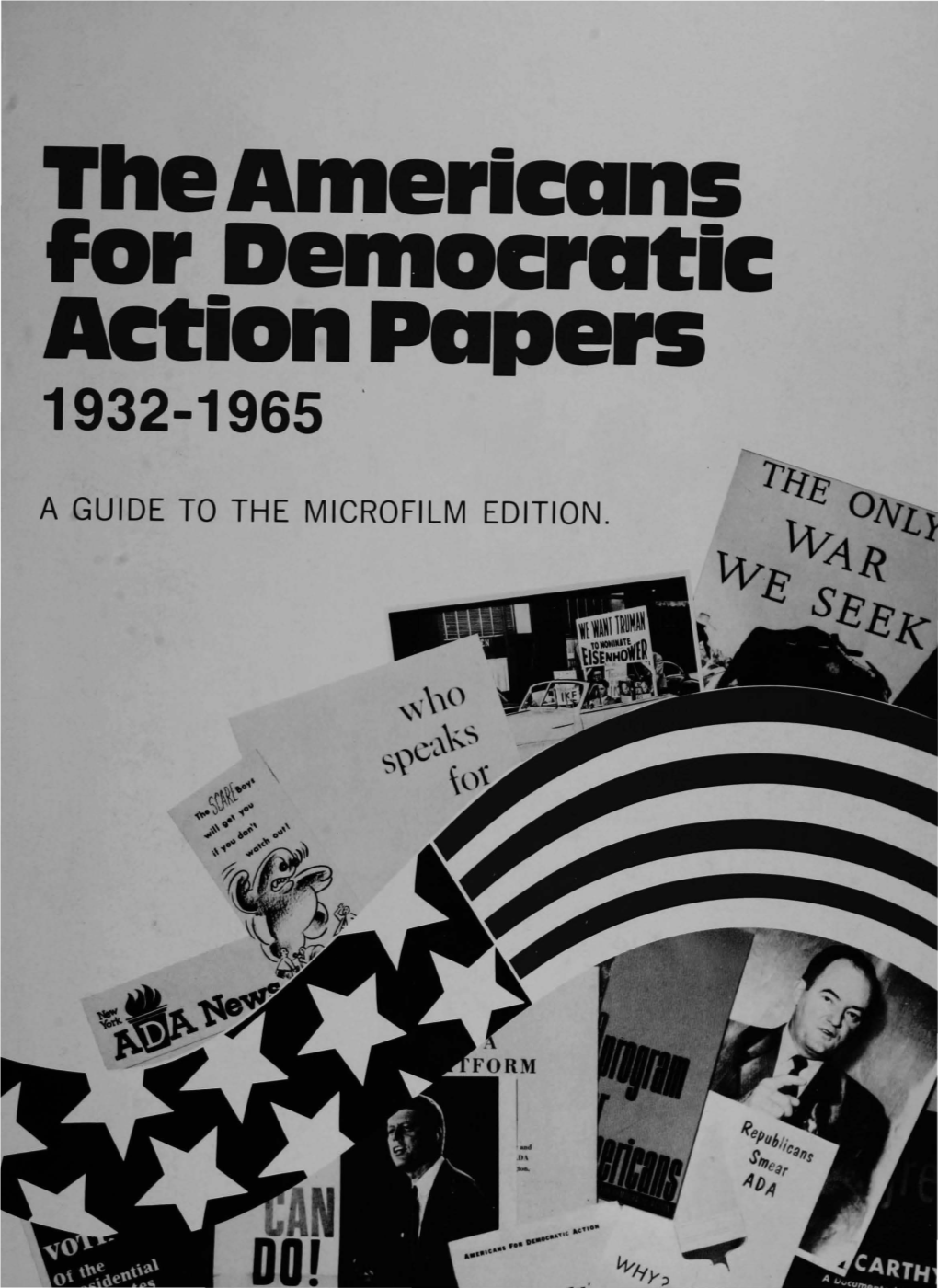 The Americans for Democratic Action Papers 1932-1965 '