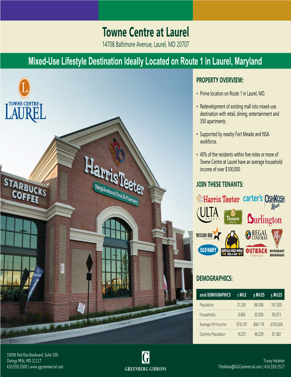 Towne Centre at Laurel 14708 Baltimore Avenue, Laurel, MD 20707 Mixed-Use Lifestyle Destination Ideally Located on Route 1 in Laurel, Maryland
