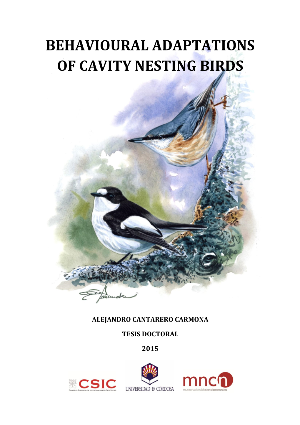 Behavioural Adaptations of Cavity Nesting Birds