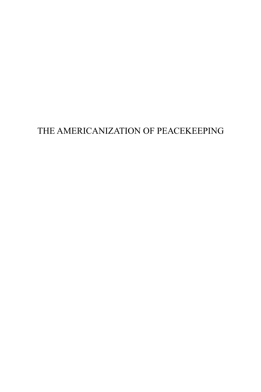 The Americanization of Peacekeeping