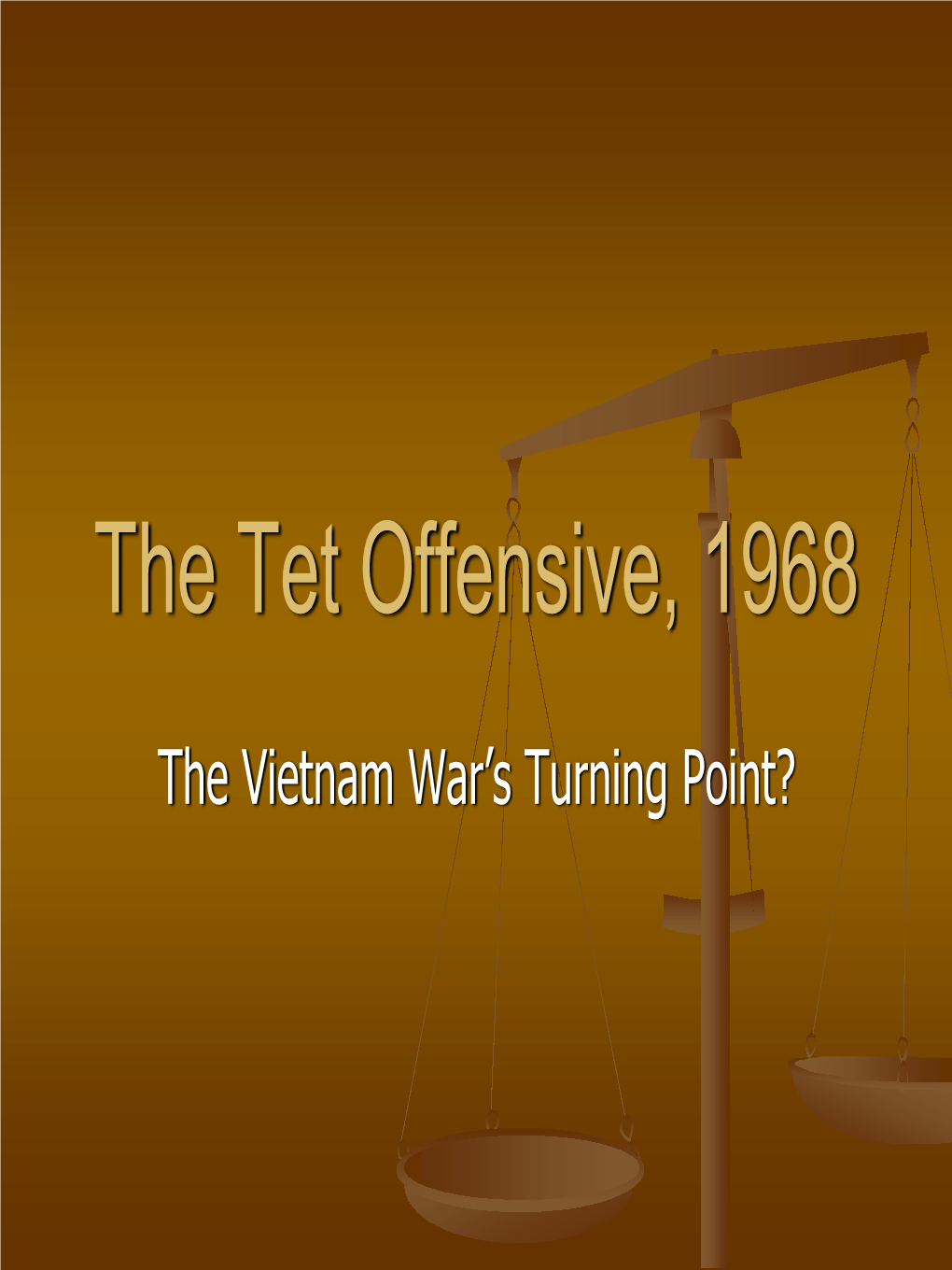 The Tet Offensive, 1968