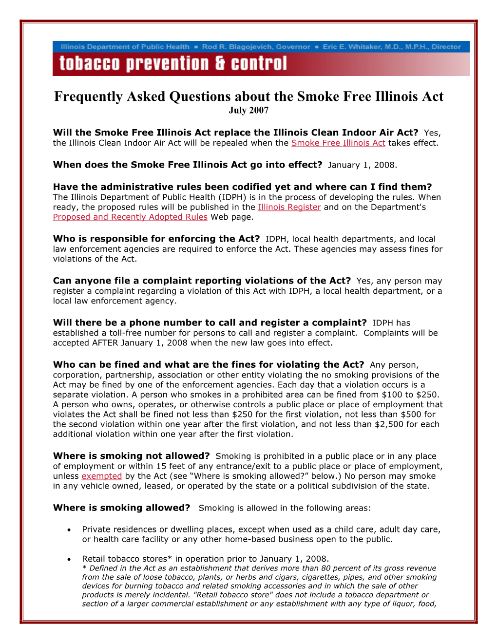 Frequently Asked Questions About the Smoke Free Illinois Act July 2007