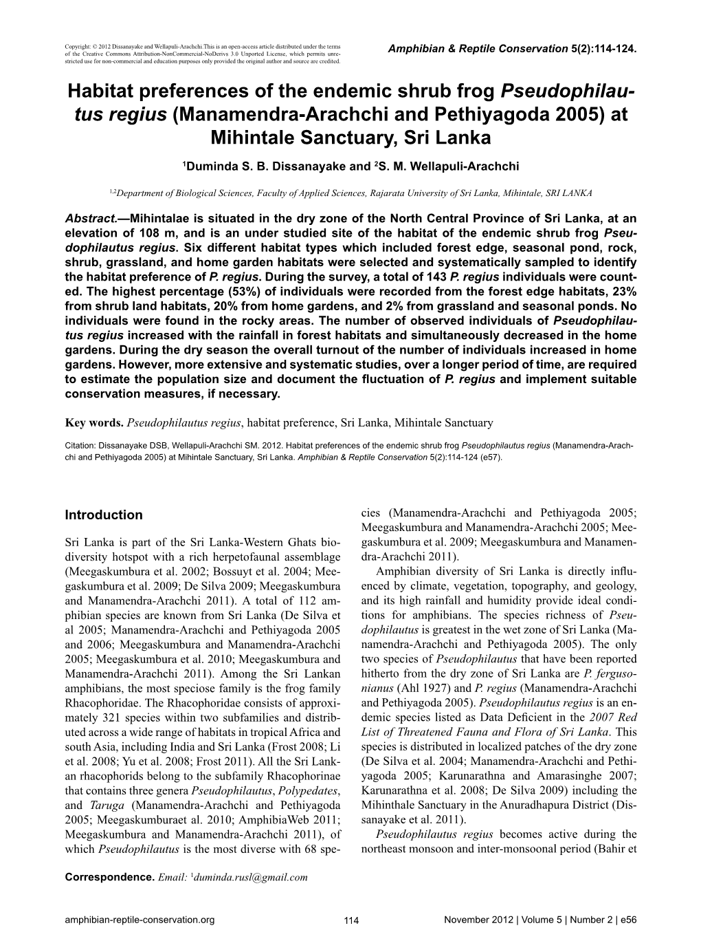 Habitat Preferences of the Endemic Shrub Frog Pseudophilau- Tus Regius (Manamendra-Arachchi and Pethiyagoda 2005) at Mihintale Sanctuary, Sri Lanka 1Duminda S