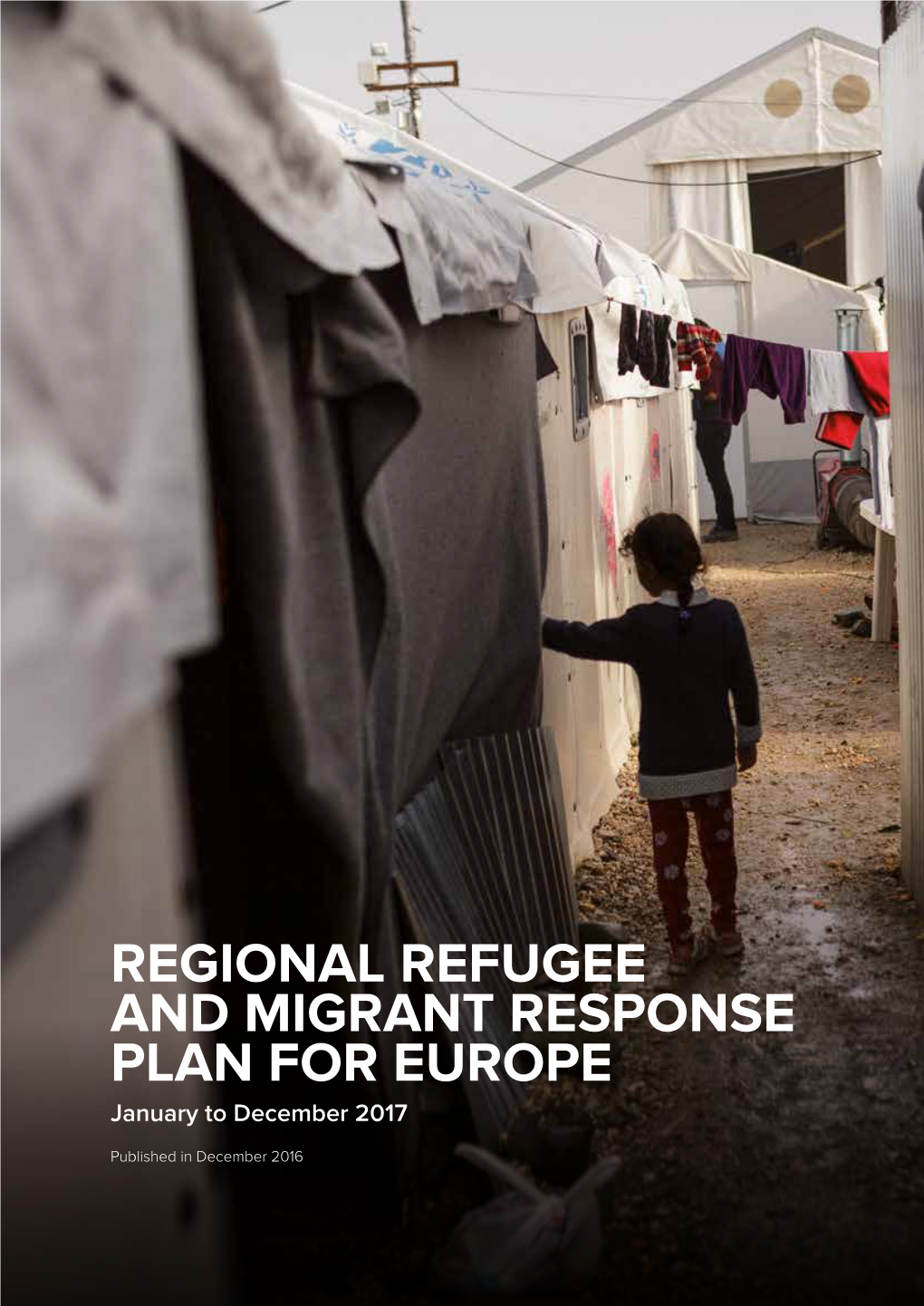 REGIONAL REFUGEE and MIGRANT RESPONSE PLAN for EUROPE January to December 2017