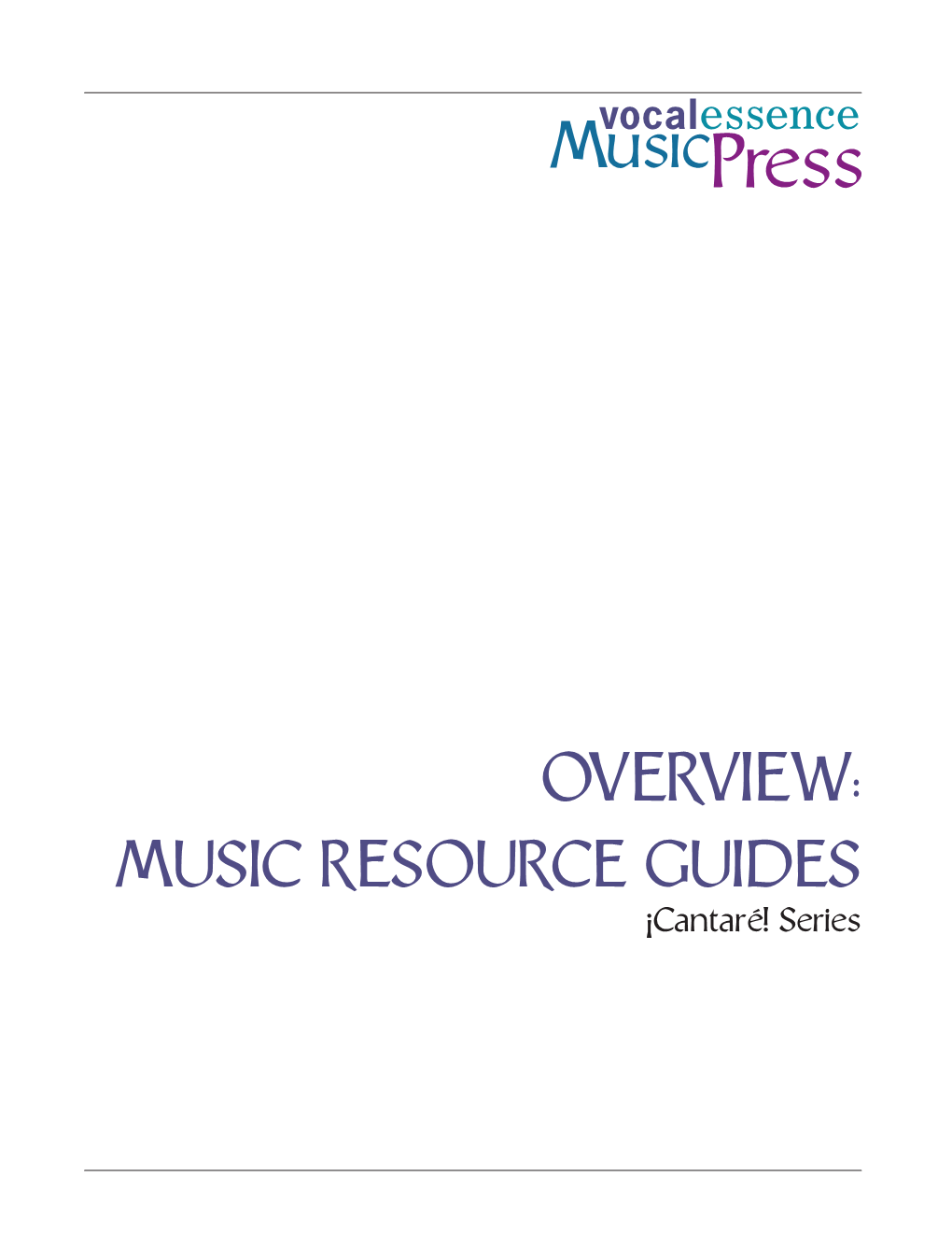 Overview: Music Resource Guides ¡Cantaré! Series