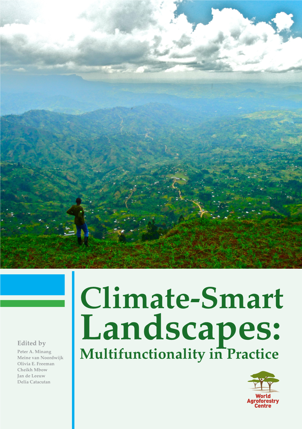 Climate-Smart Landscapes: Multifunctionality in Practice