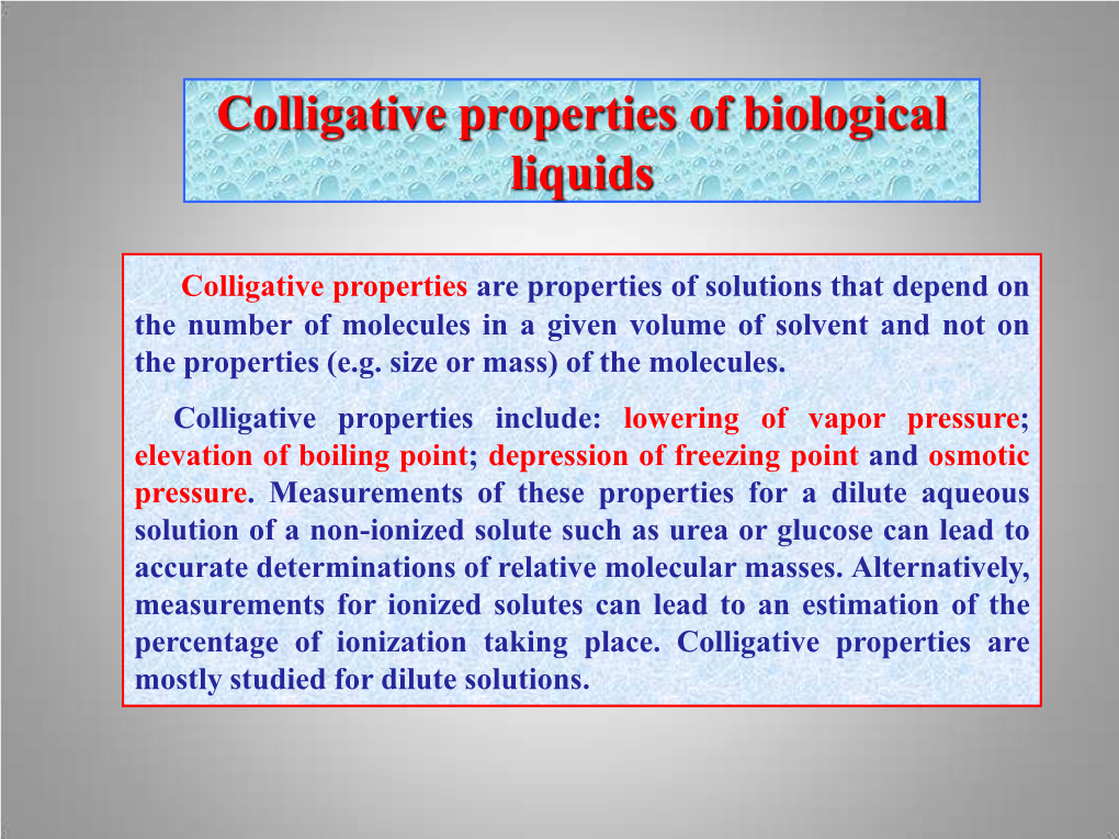 Colligative Properties of Biological Liquids