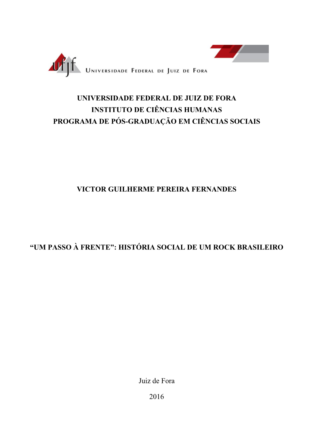 Universidade Federal De Juiz De Fora Instituto De Ciências Humanas Programa De Pós-Graduação Em Ciências Sociais