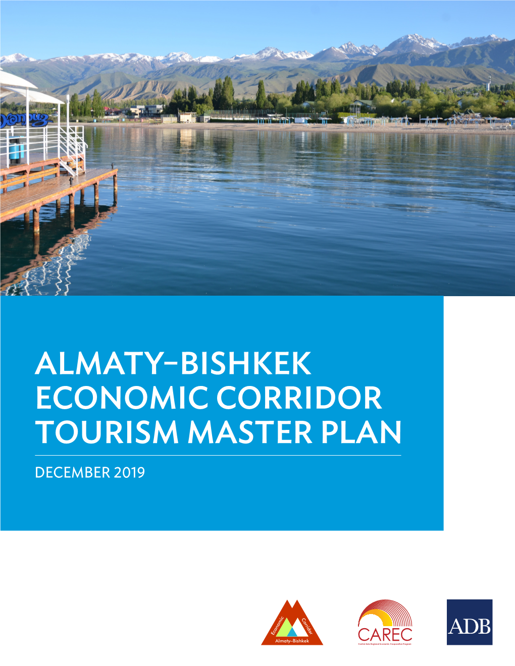 Almaty–Bishkek Economic Corridor Tourism Master Plan