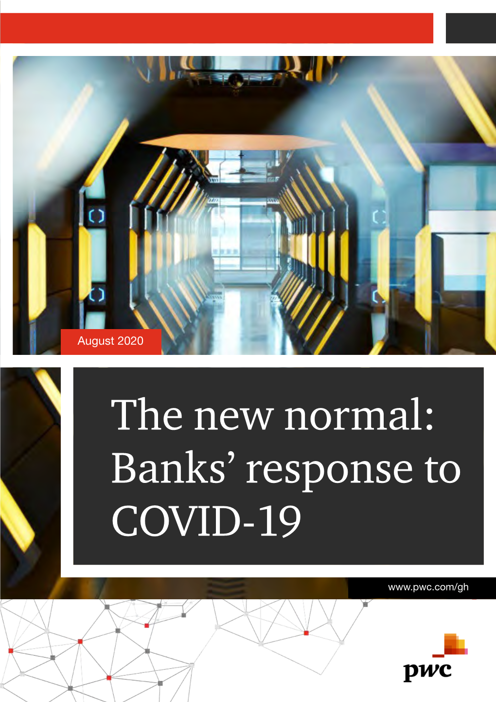 The New Normal: Banks' Response to COVID-19