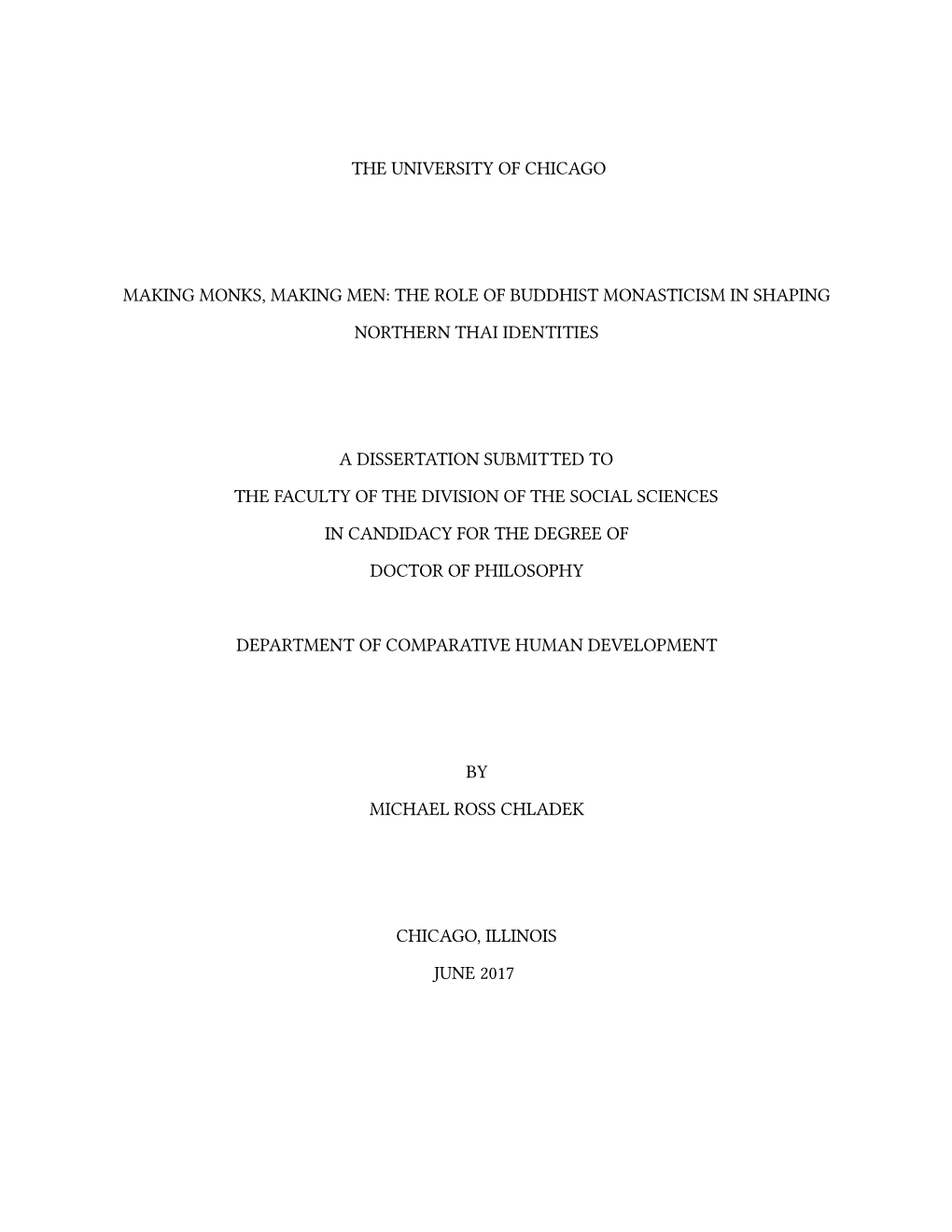 Making Monks, Making Men: the Role of Buddhist Monasticism in Shaping Northern Thai Identities