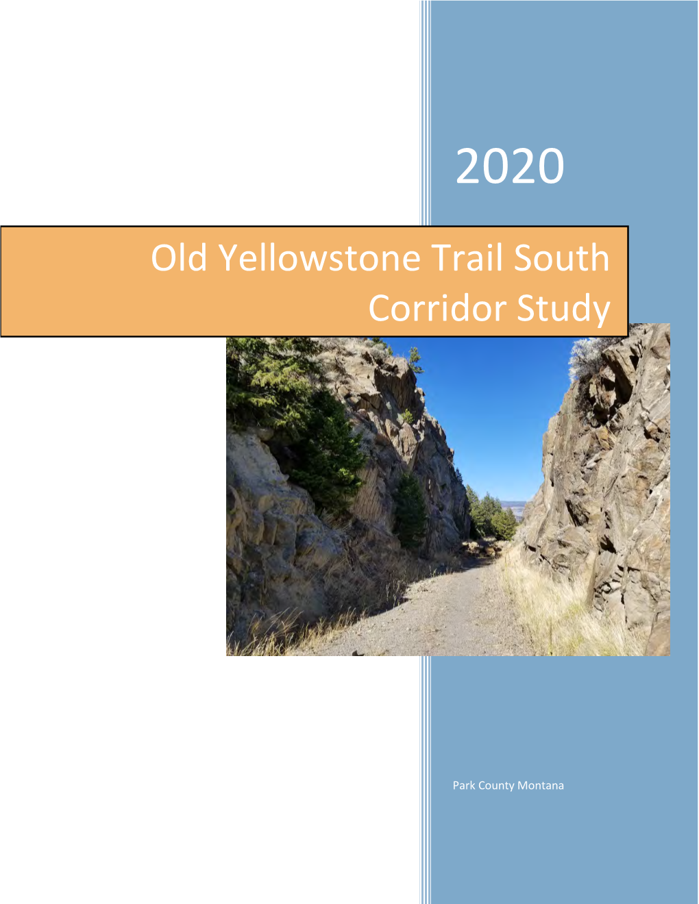 Old Yellowstone Trail South Corridor Study