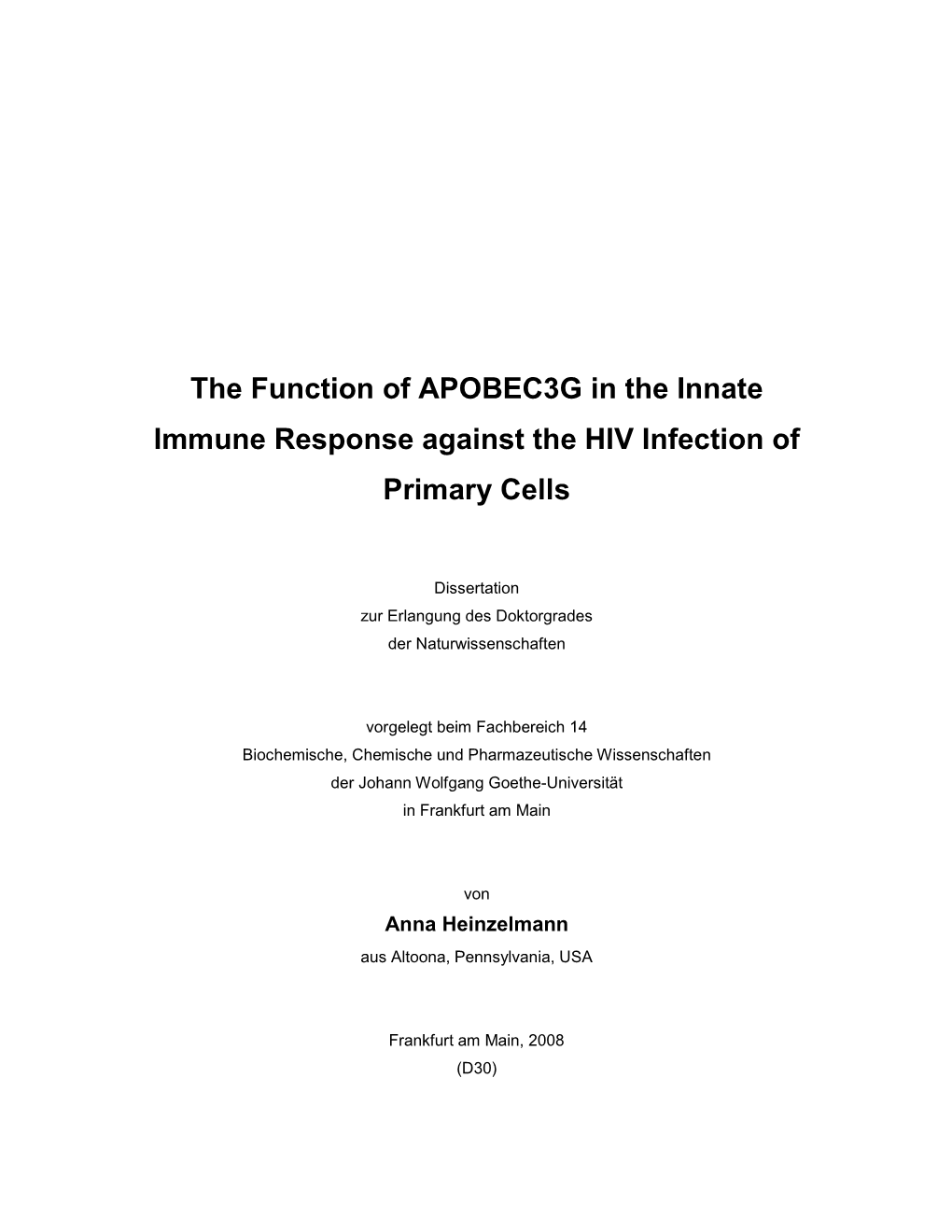 The Function of APOBEC3G in the Innate Immune Response Against the HIV Infection of Primary Cells