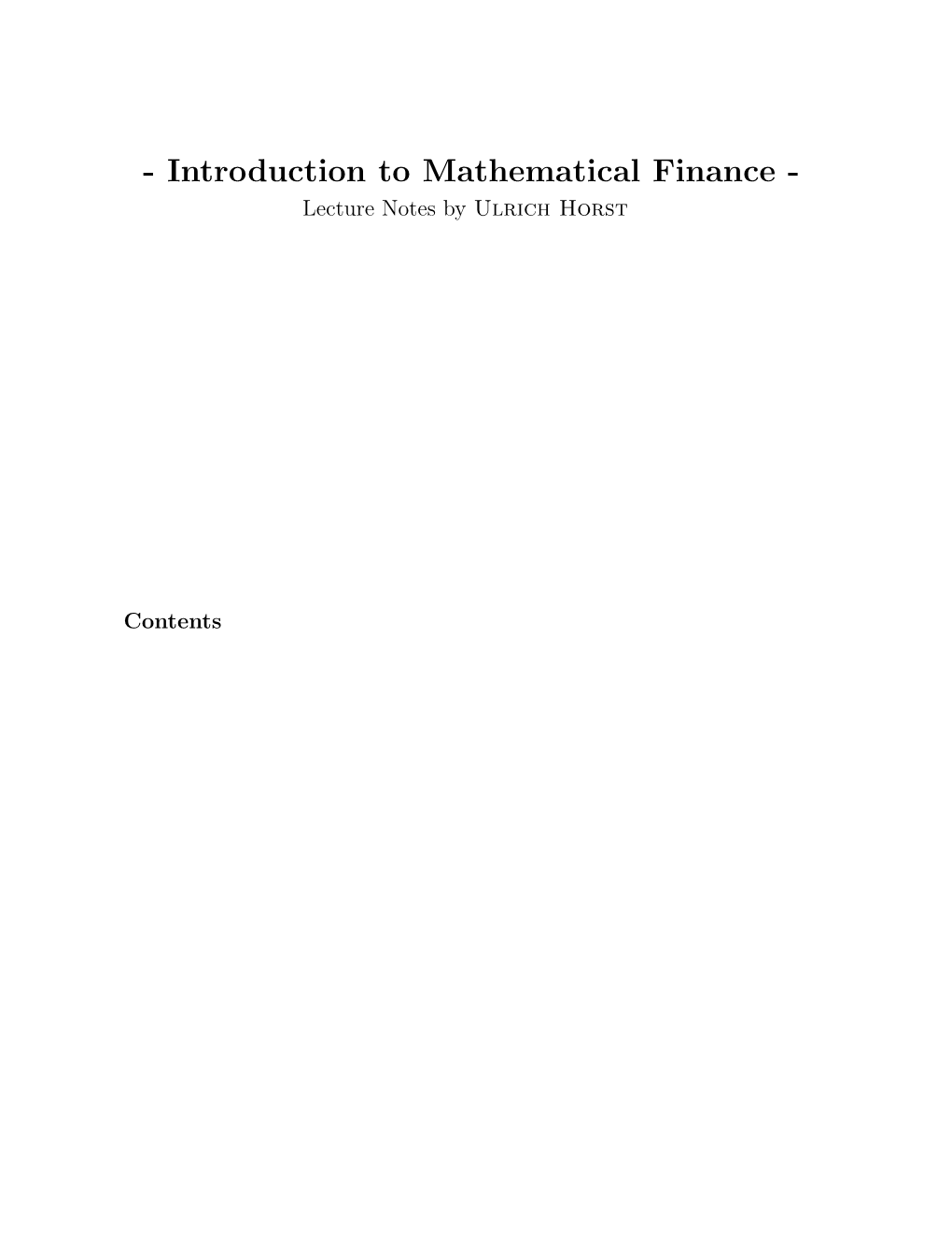 Introduction to Mathematical Finance - Lecture Notes by Ulrich Horst