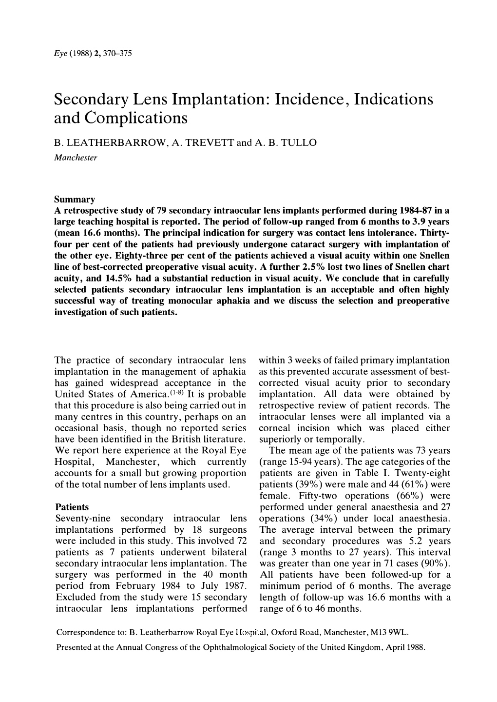 Secondary Lens Implantation: Incidence, Indications and Complications