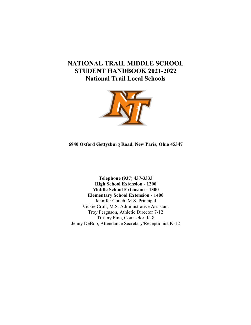 NATIONAL TRAIL MIDDLE SCHOOL STUDENT HANDBOOK 2021-2022 National Trail Local Schools