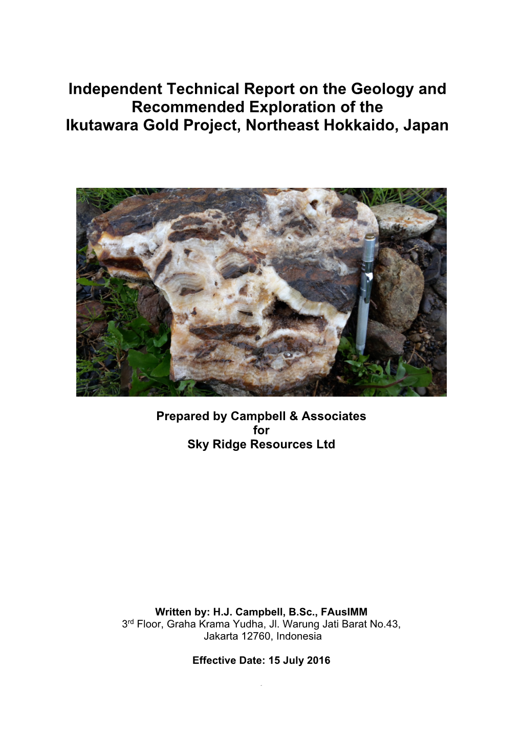 Independent Technical Report on the Geology and Recommended Exploration of the Ikutawara Gold Project, Northeast Hokkaido, Japan