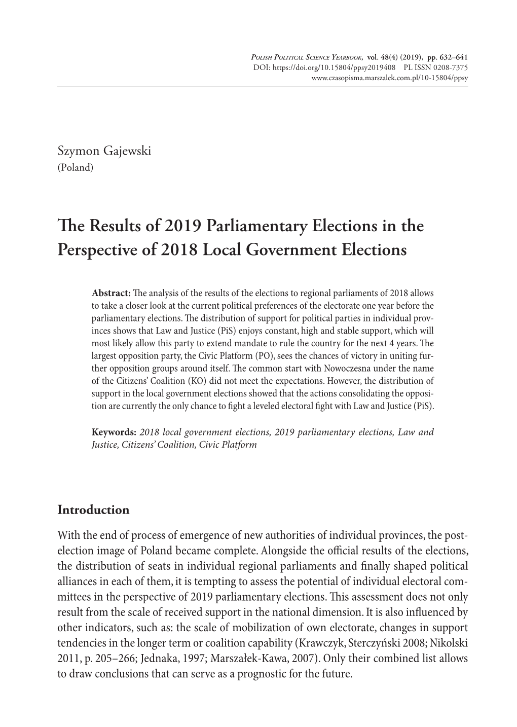 The Results of 2019 Parliamentary Elections in the Perspective of 2018 Local Government Elections