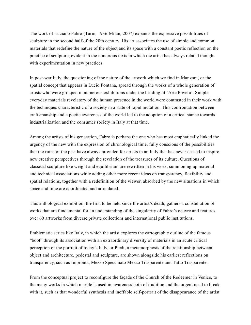 The Work of Luciano Fabro (Turin, 1936-Milan, 2007) Expands the Expressive Possibilities of Sculpture in the Second Half of the 20Th Century
