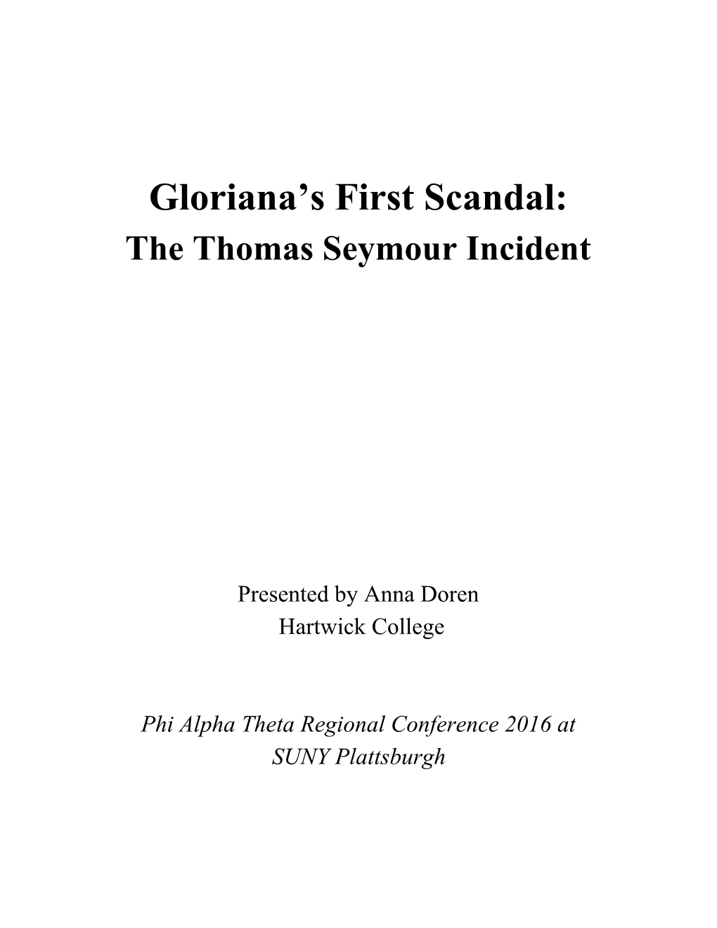 Gloriana's First Scandal