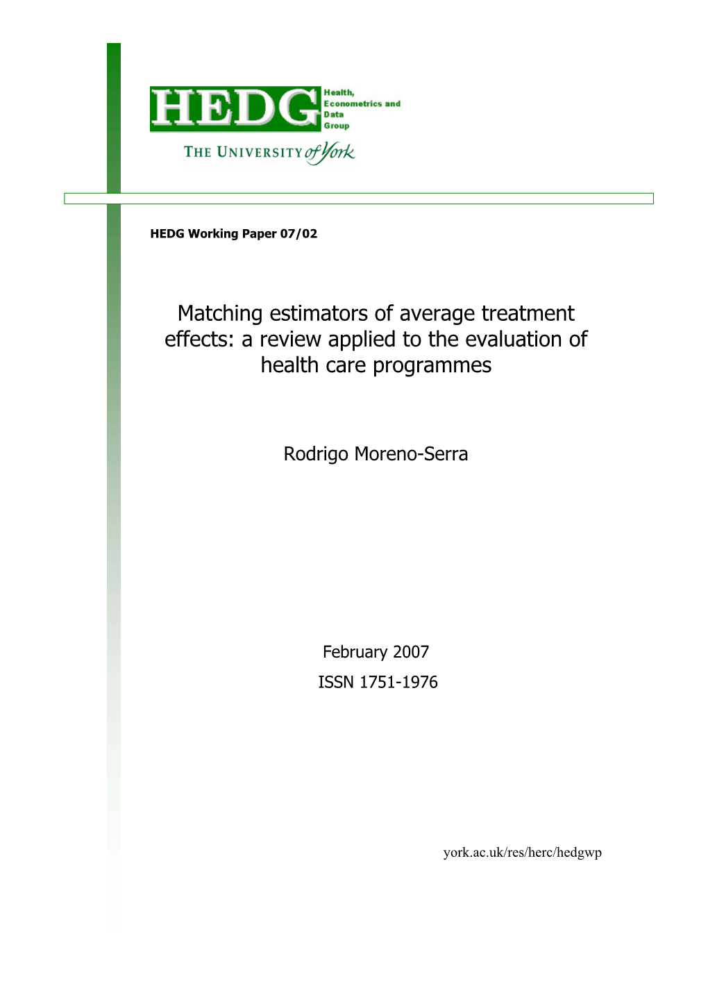 The Evaluation Problem – with a Particular Focus on Propensity Score Matching – and Their Usefulness for the Particular Case of Health Programme Evaluation