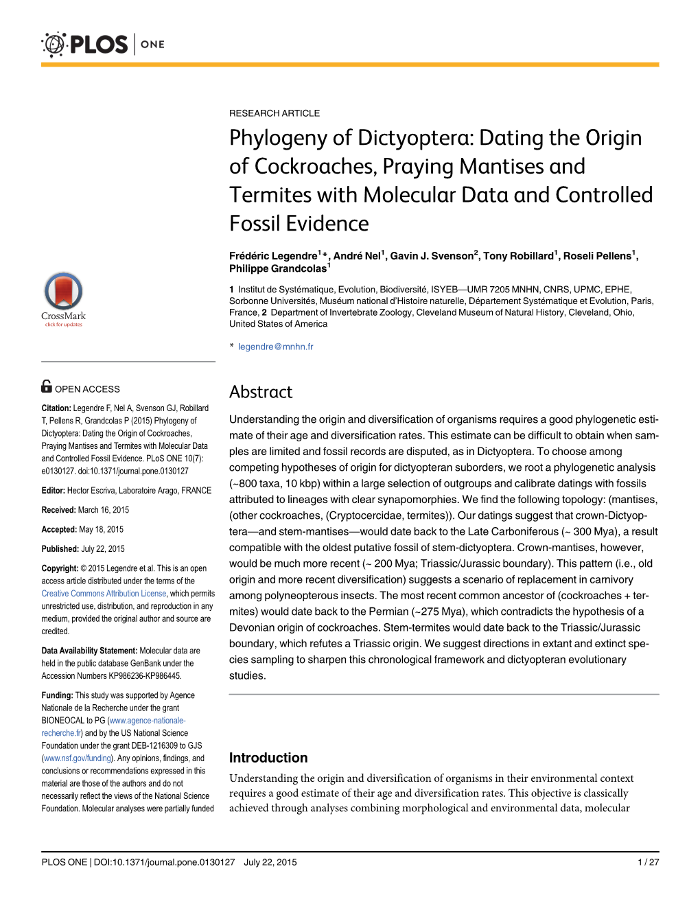 Phylogeny of Dictyoptera: Dating the Origin of Cockroaches, Praying Mantises and Termites with Molecular Data and Controlled Fossil Evidence