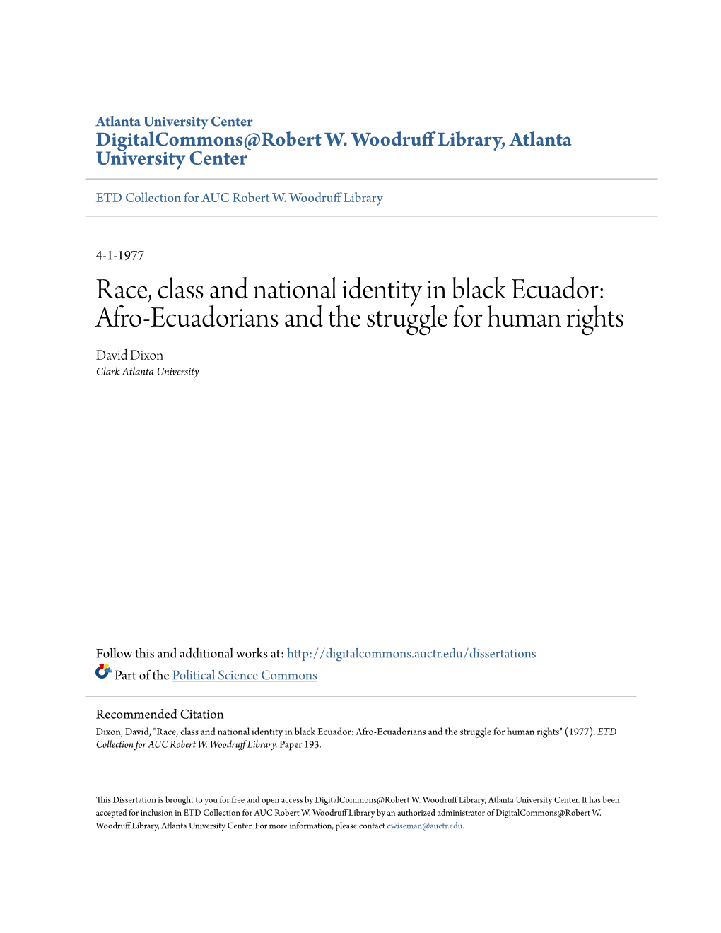 Race, Class and National Identity in Black Ecuador: Afro-Ecuadorians and the Struggle for Human Rights David Dixon Clark Atlanta University