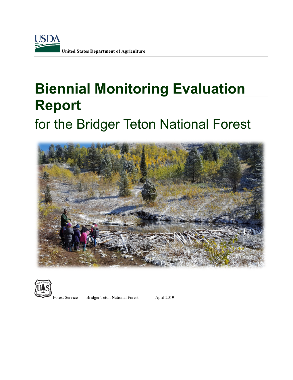 Biennial Monitoring Evaluation Report for the Bridger Teton National Forest
