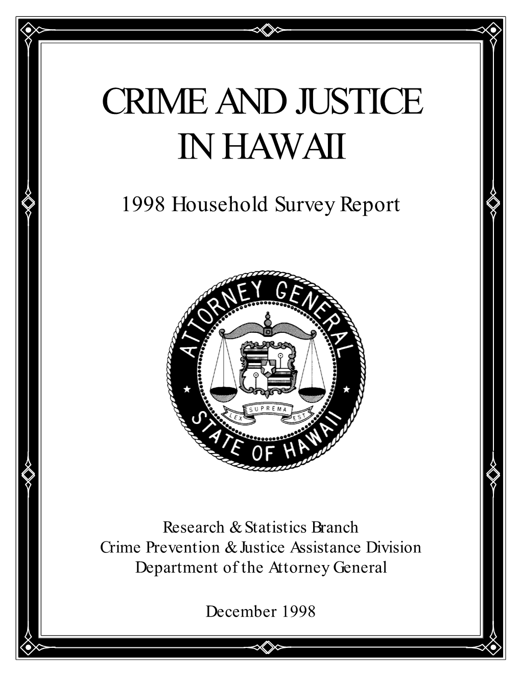 Crime and Justice in Hawaii: Hawaii Household Survey Report, 1998