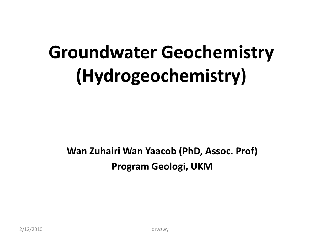 Groundwater Geochemistry (Hydrogeochemistry)