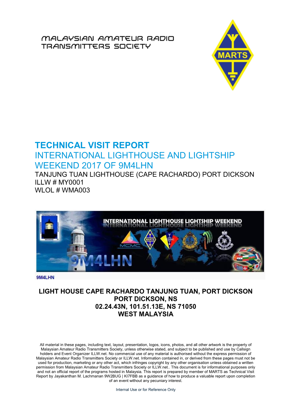 Technical Visit Report International Lighthouse and Lightship Weekend 2017 of 9M4lhn Tanjung Tuan Lighthouse (Cape Rachardo) Port Dickson Illw # My0001 Wlol # Wma003