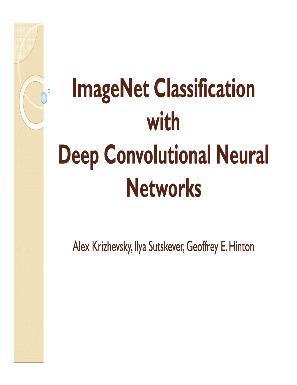Imagenet Classification Classification with Deep Convolutional