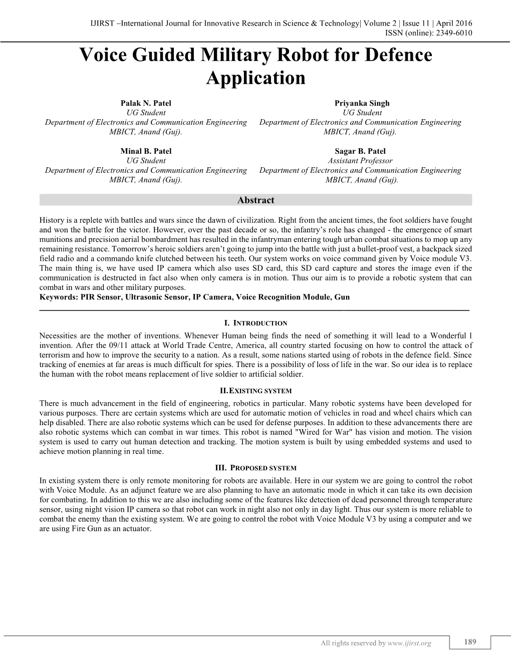 Voice Guided Military Robot for Defence Application (IJIRST/ Volume 2 / Issue 11 / 035)