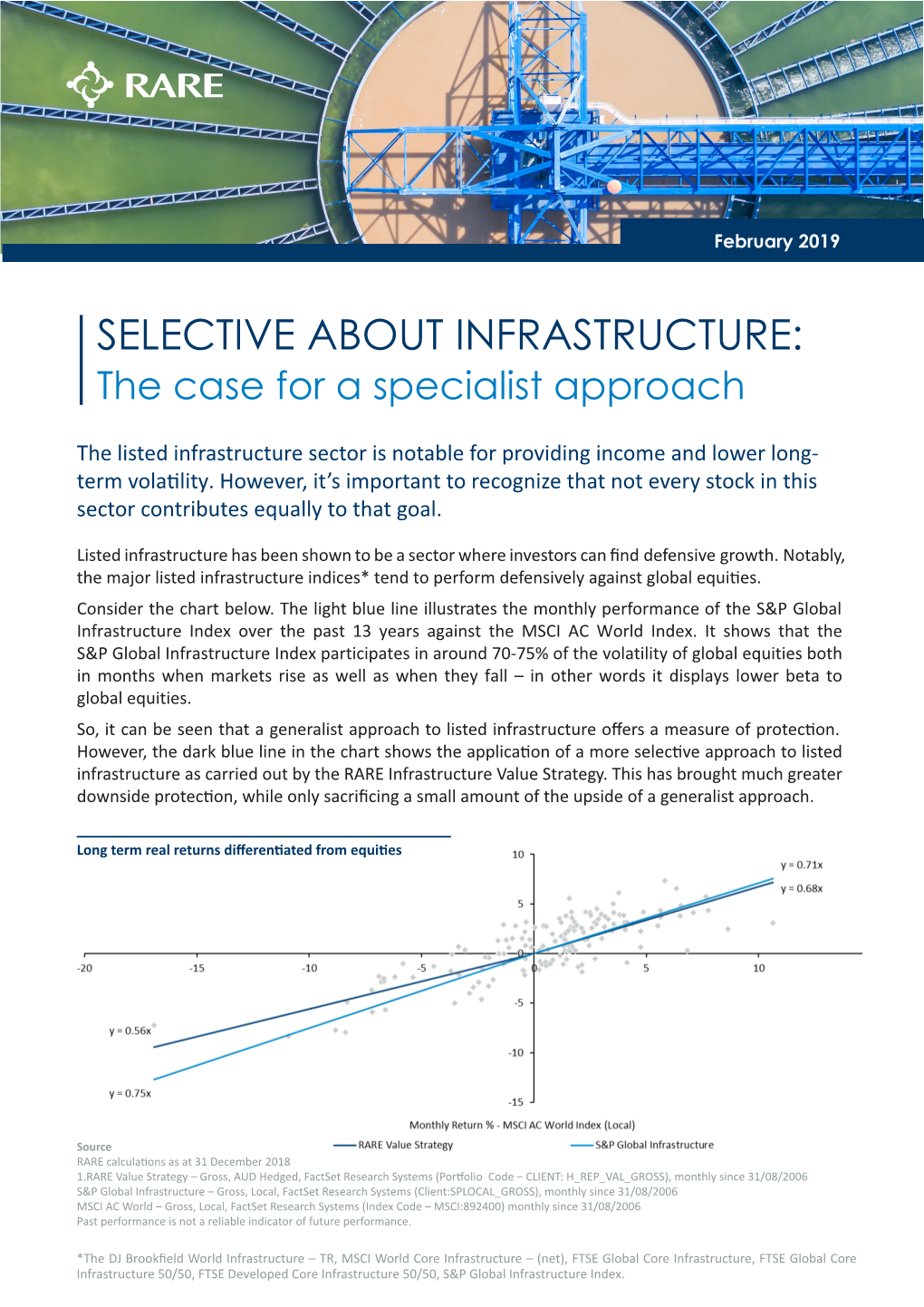 SELECTIVE ABOUT INFRASTRUCTURE: the Case for a Specialist Approach