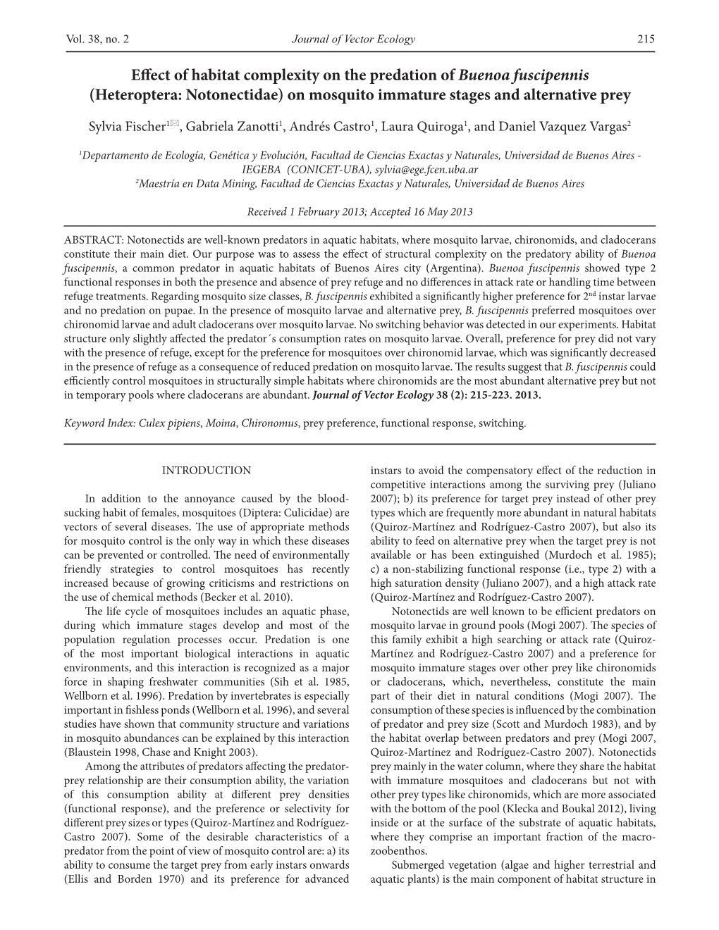 Effect of Habitat Complexity on the Predation of Buenoa Fuscipennis (Heteroptera: Notonectidae) on Mosquito Immature Stages and Alternative Prey