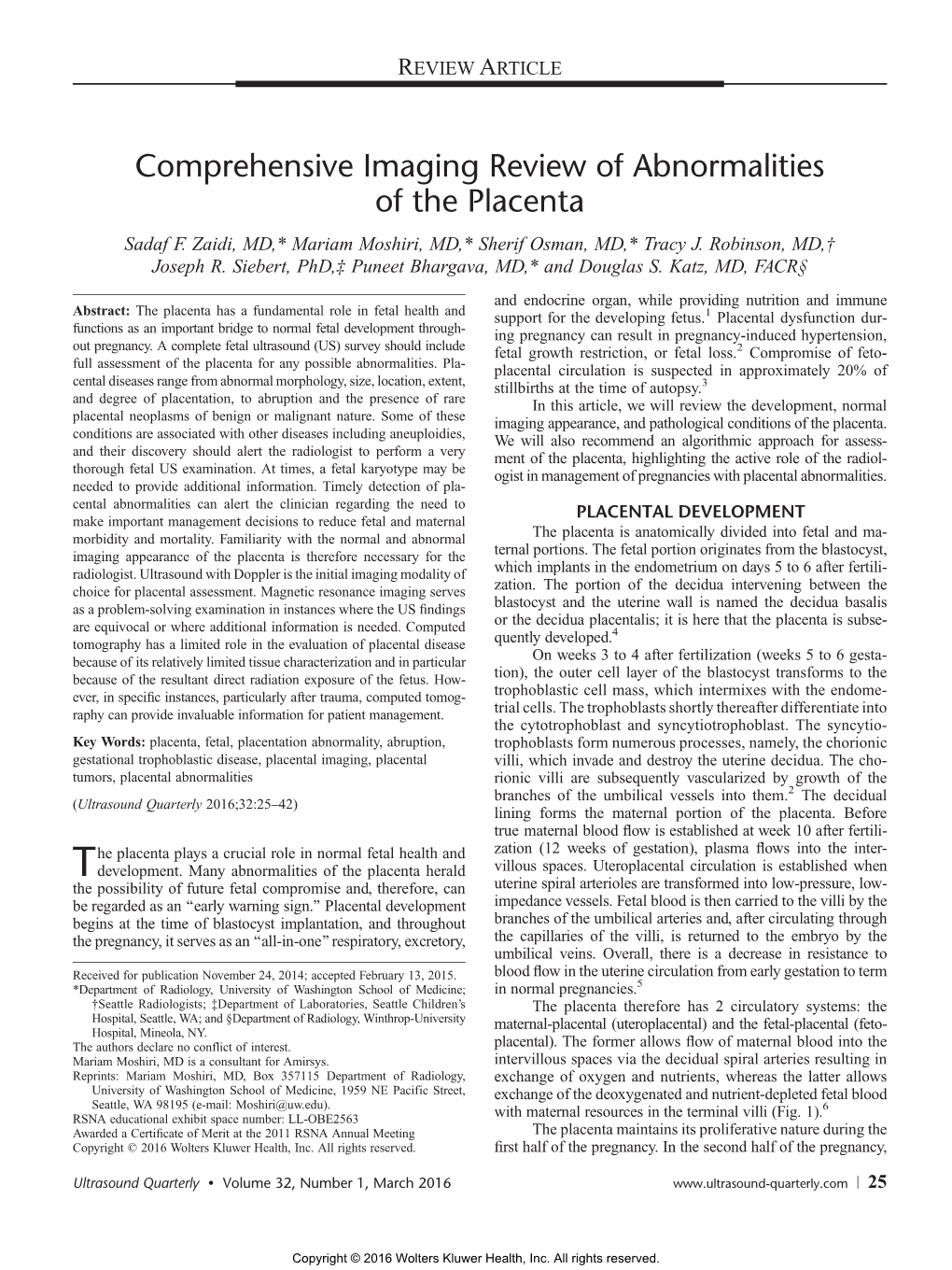 Comprehensive Imaging Review of Abnormalities of the Placenta Sadaf F