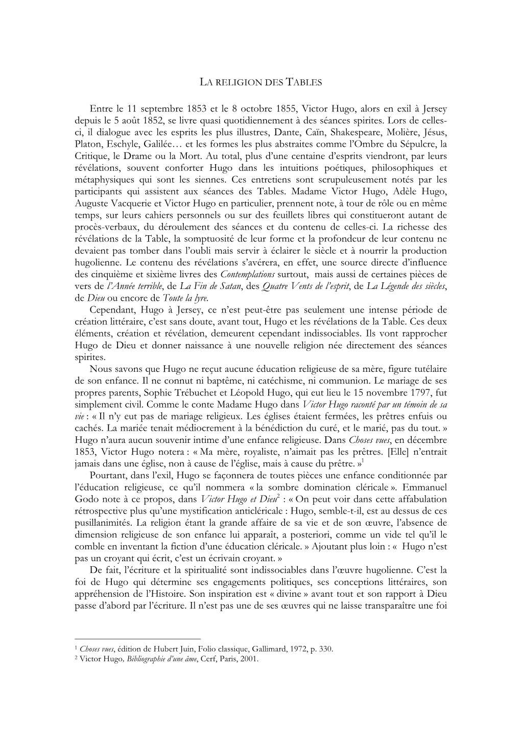 Entre Le 11 Septembre 1853 Et Le 8 Octobre 1855, Victor Hugo, Alors En Exil À Jersey Depuis Le 5 Août 1852, Se Livre Quasi Quotidiennement À Des Séances Spirites