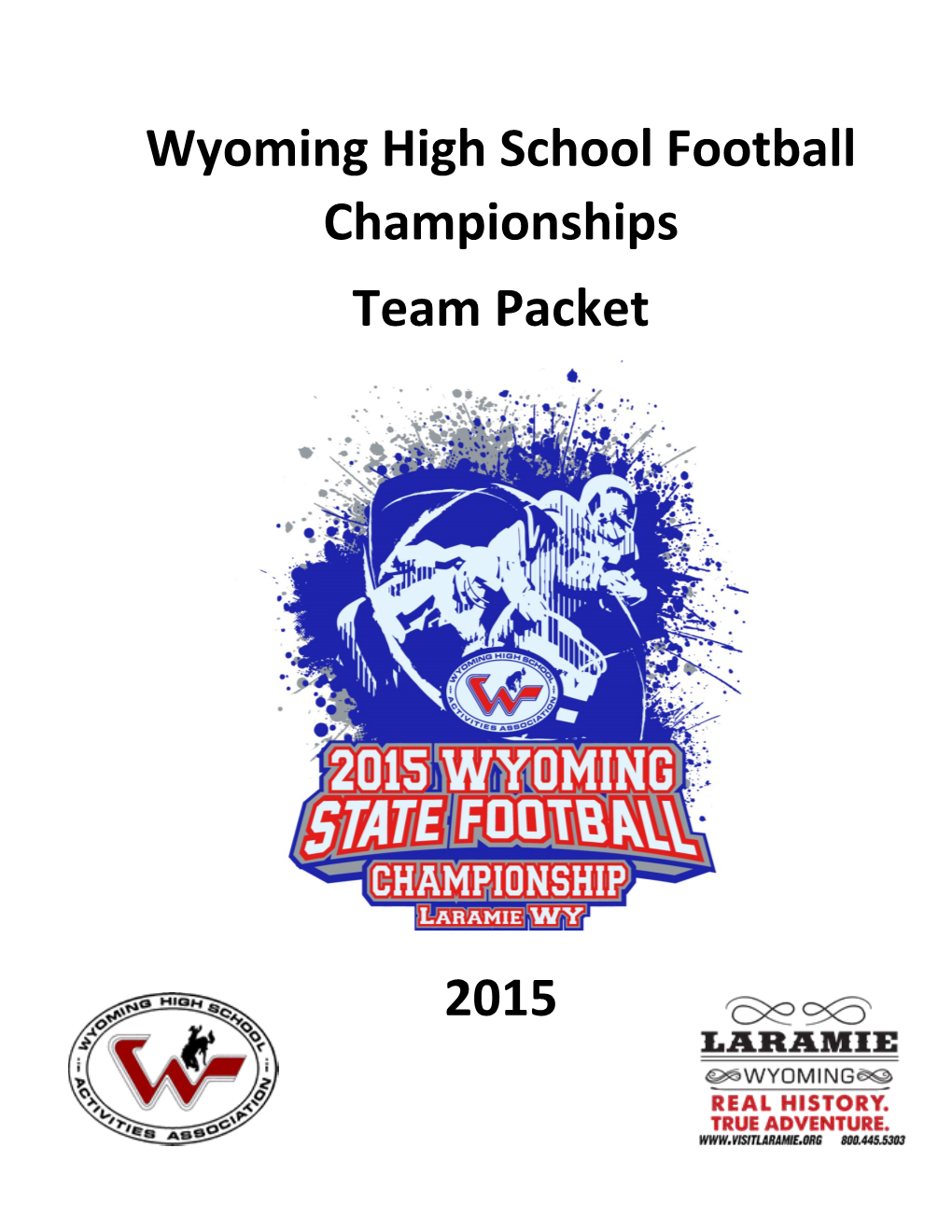 Wyoming High School Football Championships Team Packet 2015