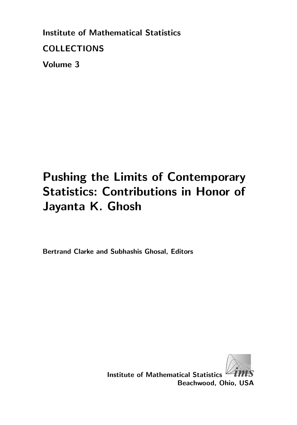 Contributions in Honor of Jayanta K. Ghosh